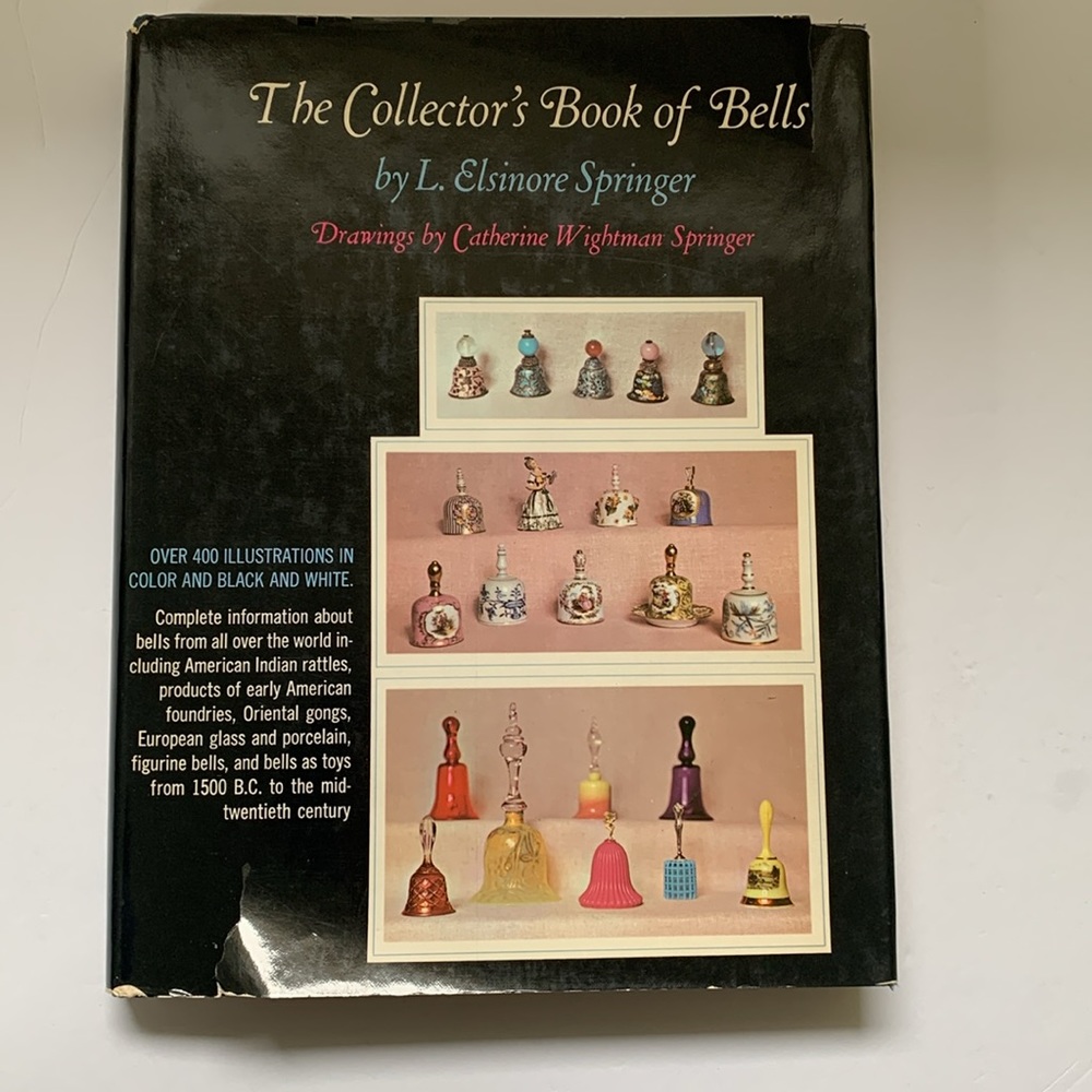 The Collectors Book Of Bells L Elsinore Springer Hardcover Book 1972